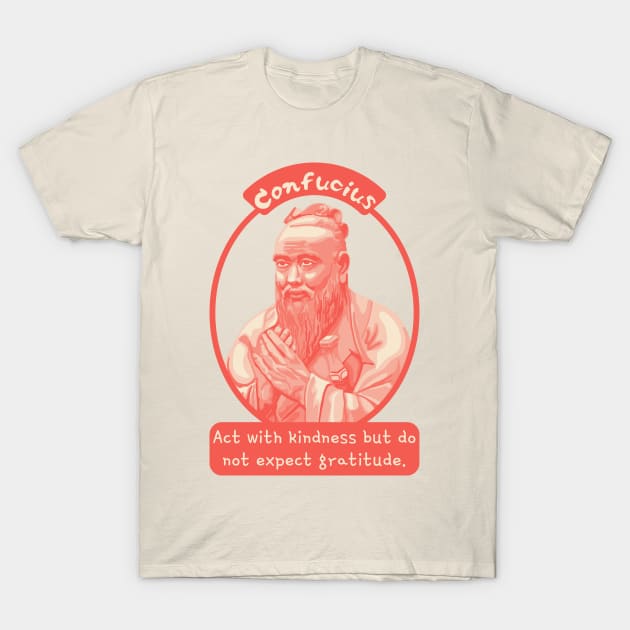 Confucius Portrait and Quote T-Shirt by Slightly Unhinged